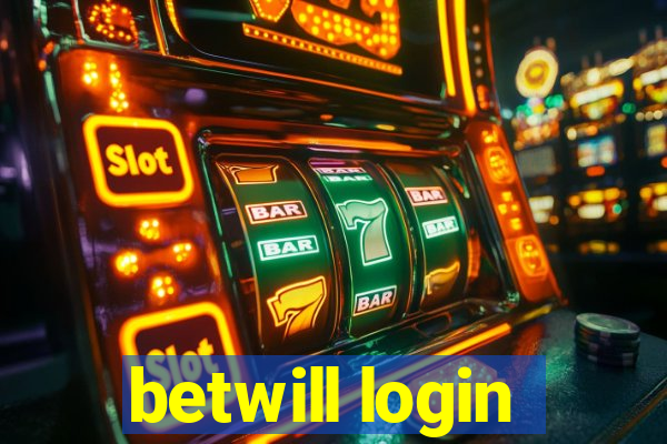 betwill login